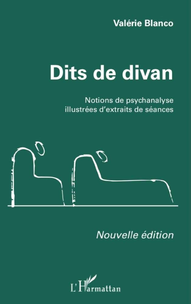 Dits de divan (Nouvelle édition): Notions de psychanalyse illustrées d'extraits de séances